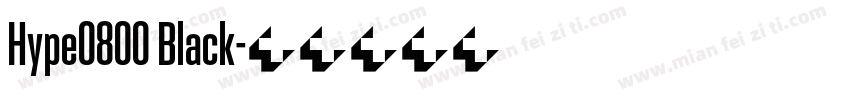 Hype0800 Black字体转换